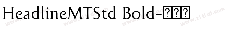 HeadlineMTStd Bold字体转换